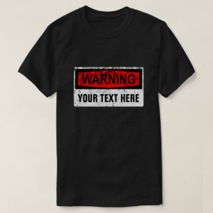 Camiseta Sinal de Aviso - Crie Suas Próprias 1 Linhas