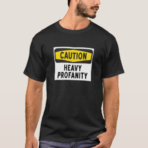Camiseta Sinal de Aviso: Linguagem Feia