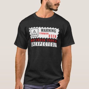 Camiseta Sinal de Aviso Técnico Divertido Usuário Comum pod