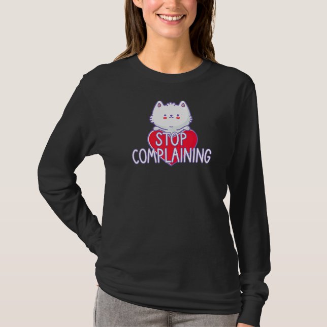 Camiseta Sinal de Cat Parar de Reclamar (Frente)