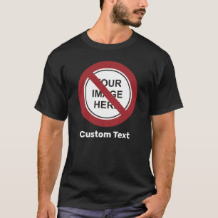 Camiseta Sinal de Círculo de Proibição com Texto e Imagem P