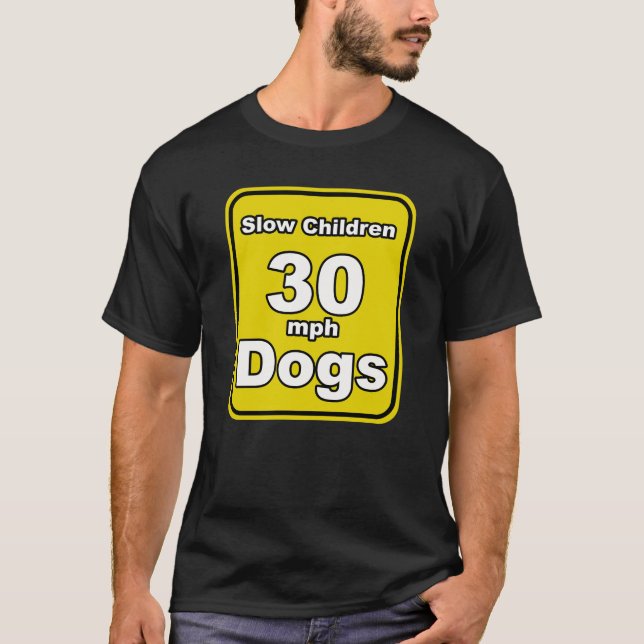 Camiseta Sinal de Crianças Lentas Cães (Frente)