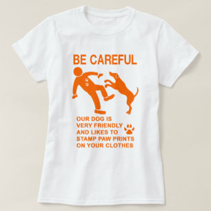 CAMISETA SINAL DE DOG AMIGÁVEL NÃO PERIGOSO (TENHA CUIDADO)