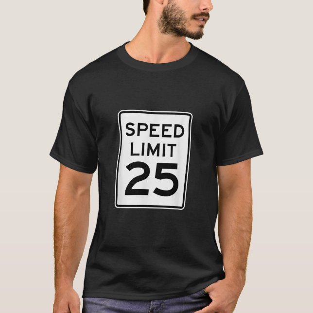 Camiseta Sinal de estrada de condução de 25 MPH (Frente)