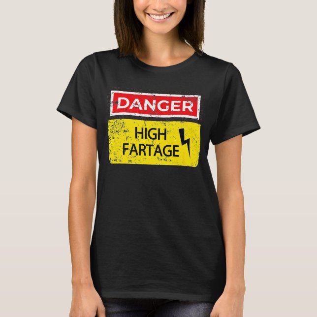 Camiseta Sinal de Flatulência de Farto de Perigo Mais Agrad (Frente)