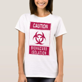 Camiseta Sinal de Isolamento de Biohazard Advertência