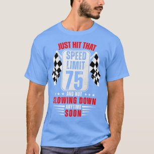 Camiseta Sinal de limite de velocidade de 75 anos, aniversá