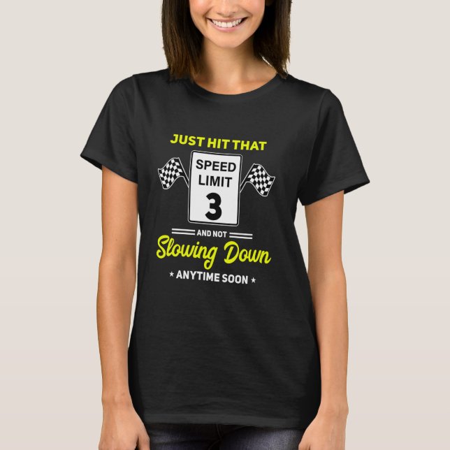 Camiseta Sinal de limite de velocidade de aniversário de 3  (Frente)