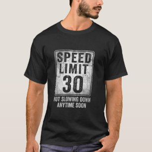 Camiseta Sinal de limite de velocidade de aniversário de 30
