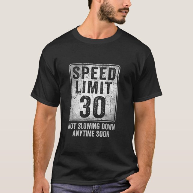 Camiseta Sinal de limite de velocidade de aniversário de 30 (Frente)