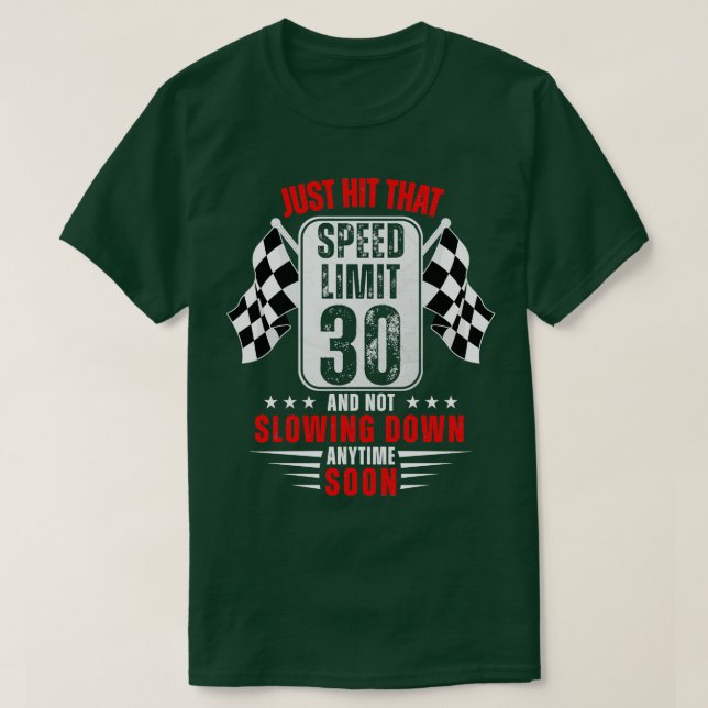 Camiseta Sinal de limite de velocidade de aniversário de 30 (Frente do Design)