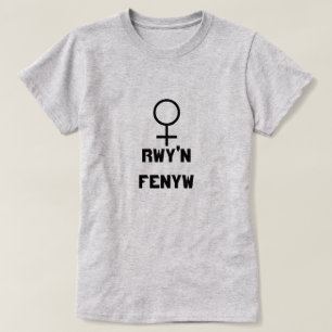 Camiseta Sinal de mulher com texto Rwy n fenyw