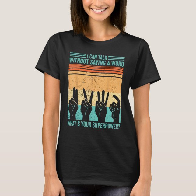 Camiseta Sinal de Orgulho Surdo ASL pode falar sem Sayi (Frente)