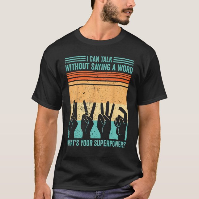 Camiseta Sinal de Orgulho Surdo ASL pode falar sem Sayi (Frente)