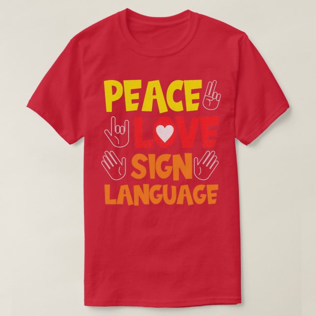 Camiseta Sinal de Paz Linguagem Intérprete-de-Mão Asl Deaf (Frente do Design)