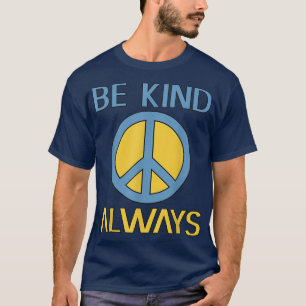 Camiseta Sinal de Paz Seja gentil com a bondade de motivaçã