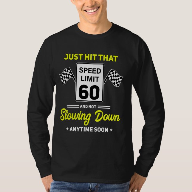 Camiseta Sinal de velocidade de aniversário 60 mph - Frio e (Frente)
