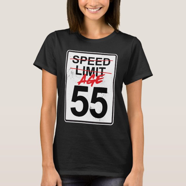 Camiseta Sinal de velocidade Idade 55 55º Aniversário (Frente)