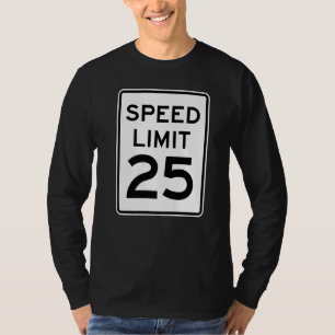 Camiseta Sinal de Velocidade Máxima 25 Mph 2 Lados Runner F