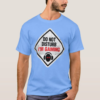 Camiseta Sinal de vídeo de jogador engraçado não perturbe E