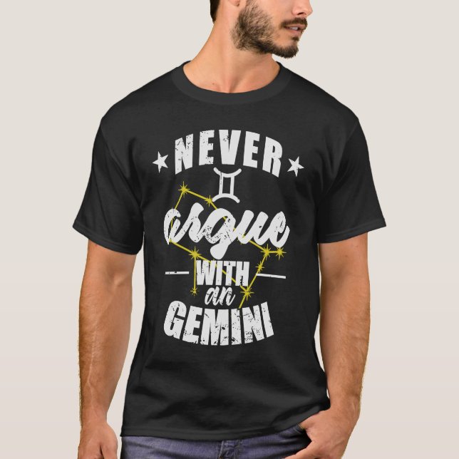Camiseta Sinal de Zodíaco Nunca discuta com um Gemini (Frente)