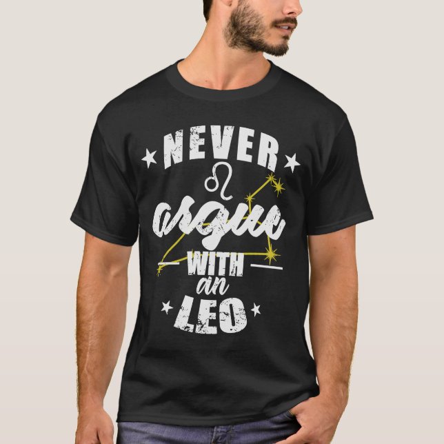 Camiseta Sinal de Zodíaco Nunca discuta com um Leo (Frente)