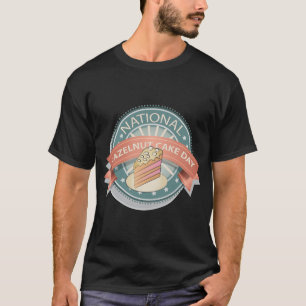 Camiseta Sinal nacional do dia do bolo de avelã