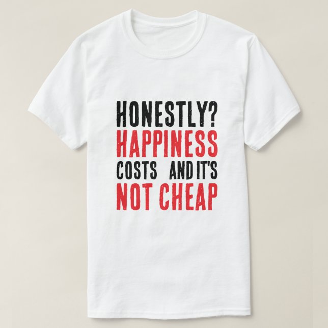 Camiseta Sincera frase sobre felicidade (Frente do Design)