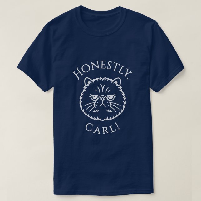 Camiseta Sinceramente, Carl! (Frente do Design)