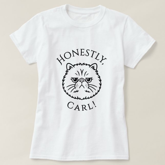 Camiseta Sinceramente, Carl! (Frente do Design)
