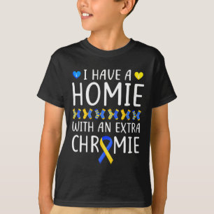 Camiseta Sindroma Atenção Eu Tenho Um Chrom Homie Extra