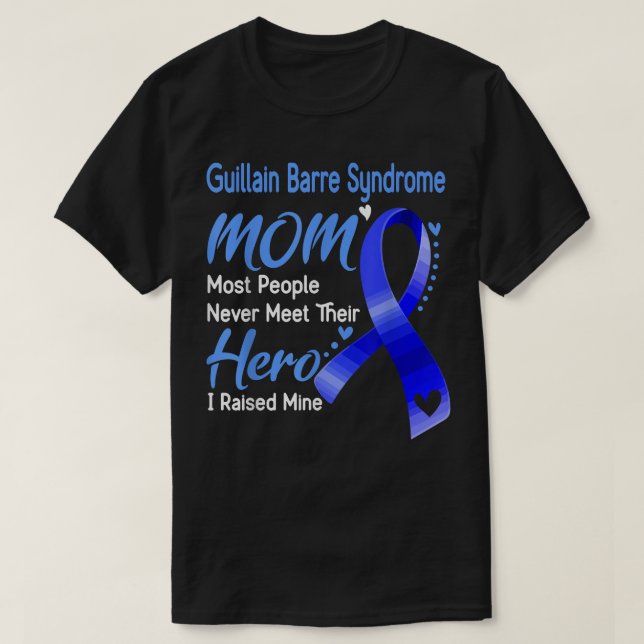 Camiseta Síndrome de Guillain Barre Mãe a maioria das pesso (Frente do Design)