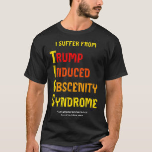 Camiseta Síndrome de Obscenidade Induzida por Tios Trump En