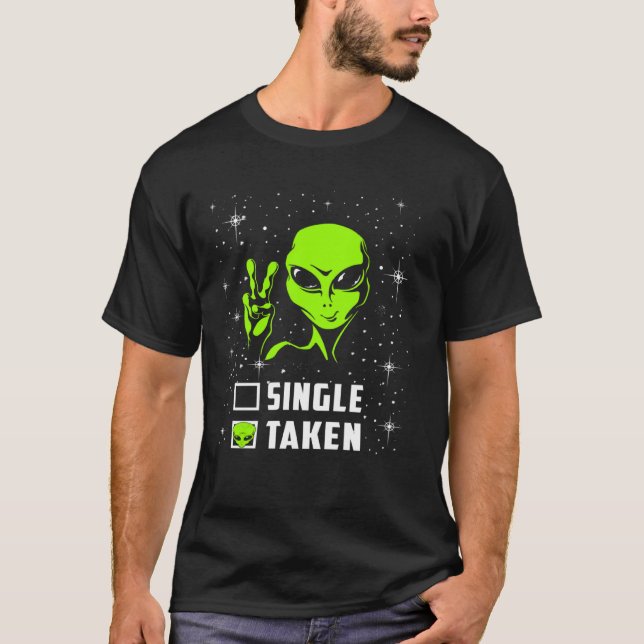 Camiseta Single or Taken Alien Valentines Day (Frente)