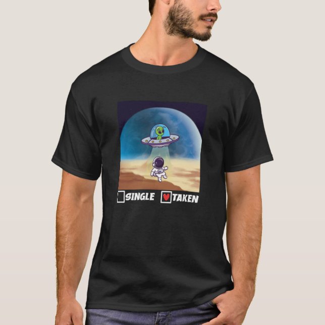 Camiseta Single Taken UFO Abduction Valentine's Day Alien S (Frente)