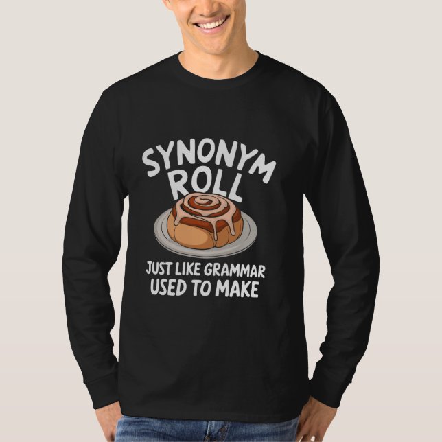 Camiseta Sinônimo Roll Funny Grammar Pun Inglês Cinnamon Lo (Frente)