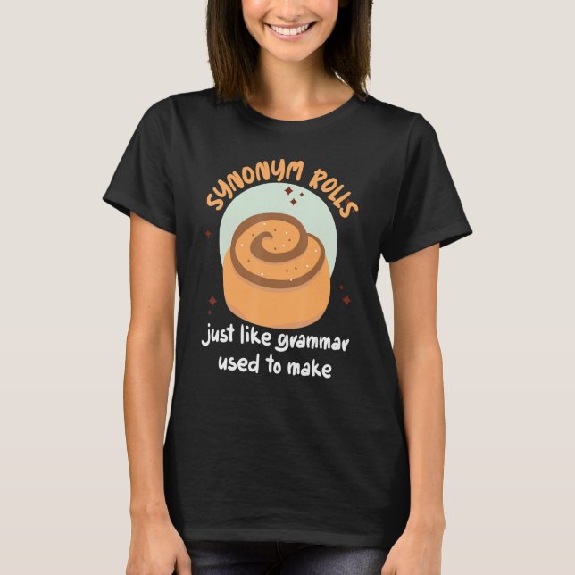 Camiseta Sinônimo Rolls Tal Como A Gramática Costumava Faze (Frente)