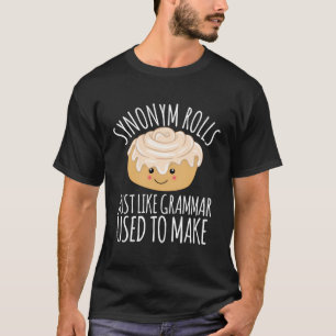 Camiseta Sinônimo Rolls Tal Como A Gramática Costumava Faze