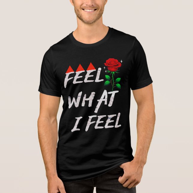 Camiseta Sinta O Que Eu Sinto (Frente)