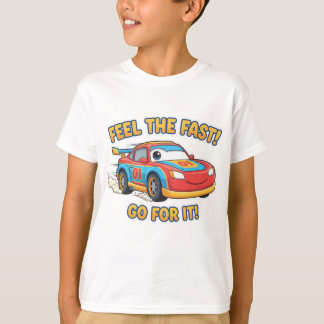 Camiseta SINTA O RÁPIDO! VAI EM FRENTE! Carro de Corrida de