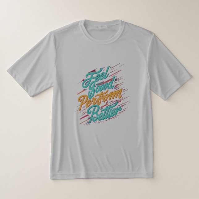 Camiseta Sinta-Se Bem, Faça Melhor (Postura )