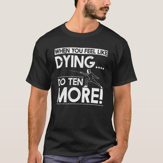 Camiseta Sinta-Se Como Fazer Mais Dez Professores De Esgrim (Frente)