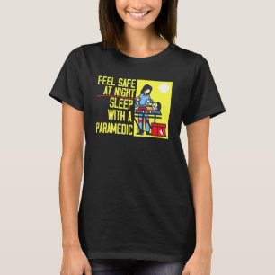 Camiseta Sinta-Se Segura No Sono Noturno Com Um paramédico