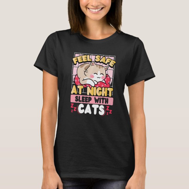 Camiseta Sinta-Se Seguro Ao Dormir À Noite Com Gatos (Frente)