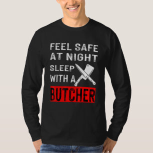 Camiseta Sinta-Se Seguro Ao Dormir À Noite Com Um Carniceir