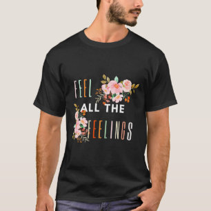 Camiseta Sinta Todos Os Sentimentos Citam Awarenes De Saúde
