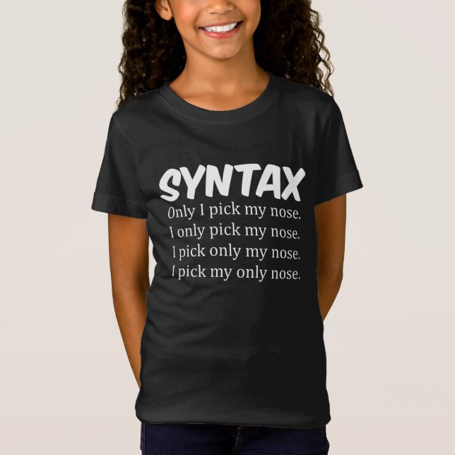 Camiseta Sintaxe Engraçado Nose Picting (Frente)