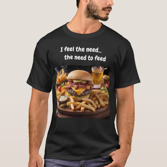 Camiseta Sinto a necessidade... a necessidade de comer (Frente)