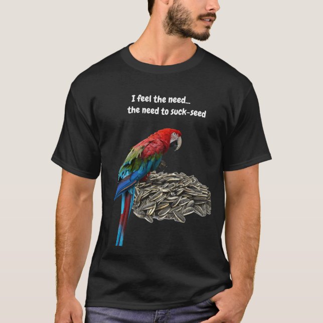 Camiseta Sinto a necessidade...a necessidade de sugar-semen (Frente)