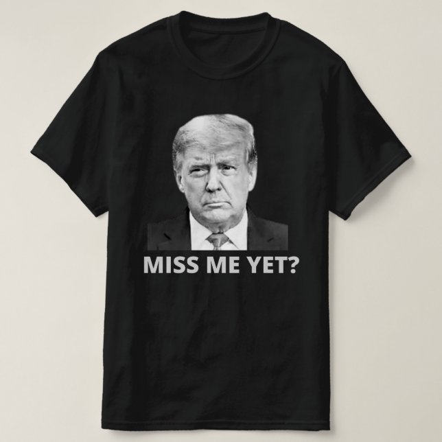 Camiseta Sinto Falta De Mim Ainda Trump (Frente do Design)